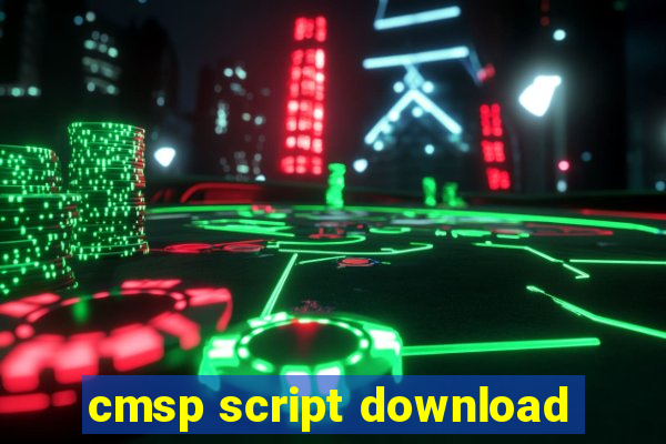 cmsp script download